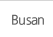 Busan